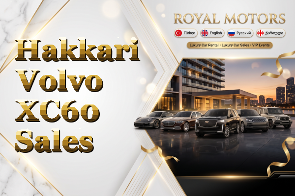 Hakkari Volvo XC60 Sales