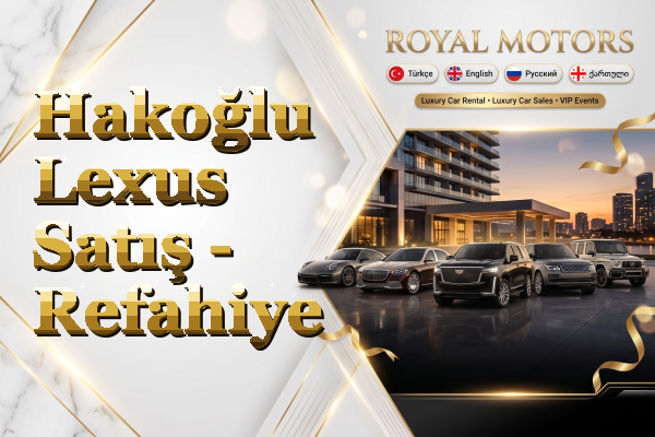 Hakoğlu Lexus Satış - Refahiye