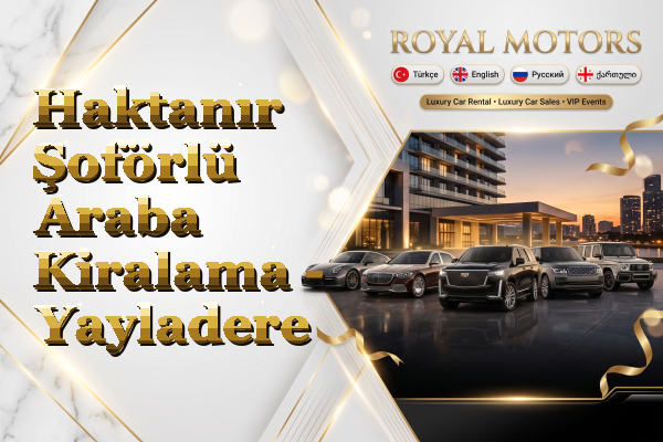Haktanır Şoförlü Araba Kiralama - Yayladere