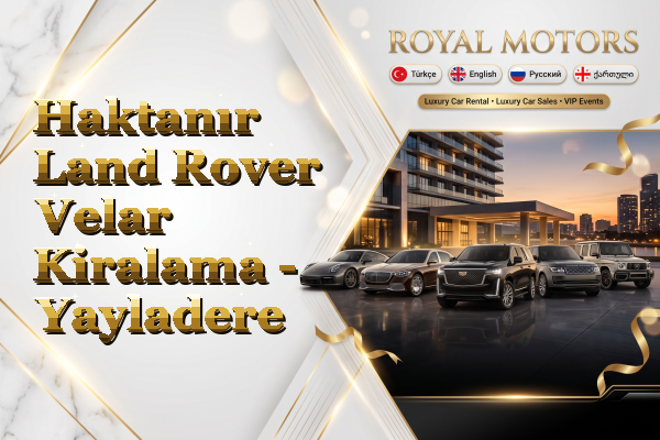 Haktanır Land Rover Velar Kiralama - Yayladere