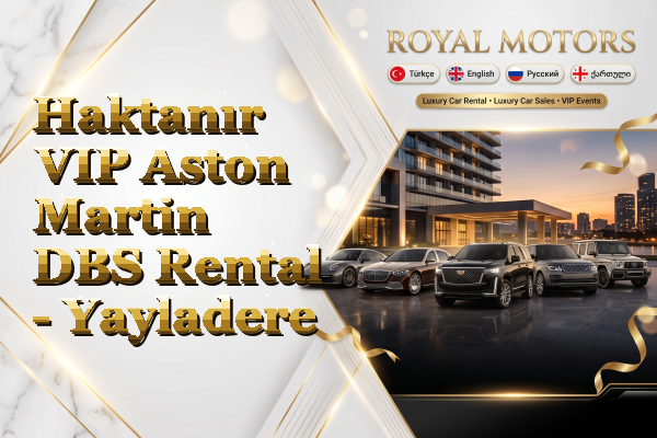 Haktanır VIP Aston Martin DBS Rental - Yayladere