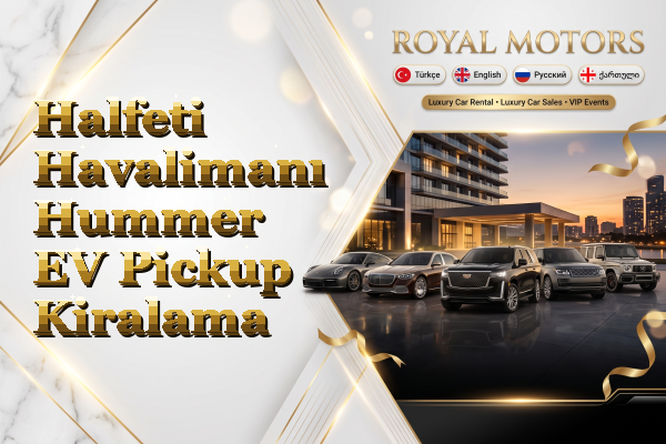 Halfeti Havalimanı Hummer EV Pickup Kiralama