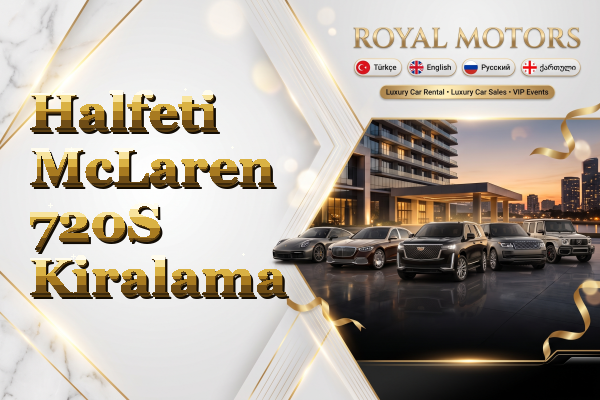 Halfeti McLaren 720S Kiralama