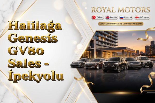 Halilağa Genesis GV80 Sales - İpekyolu