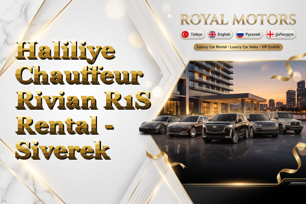Haliliye Chauffeur Rivian R1S Rental - Siverek