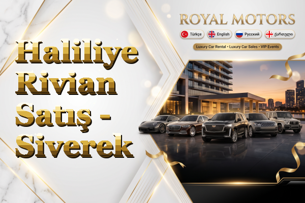 Haliliye Rivian Satış - Siverek