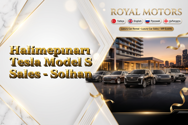 Halimepınarı Tesla Model S Sales - Solhan