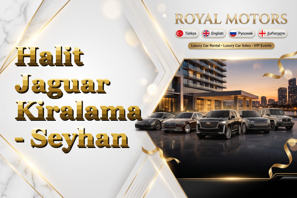Halit Jaguar Kiralama - Seyhan