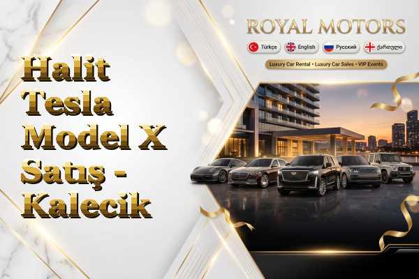 Halit Tesla Model X Satış - Kalecik