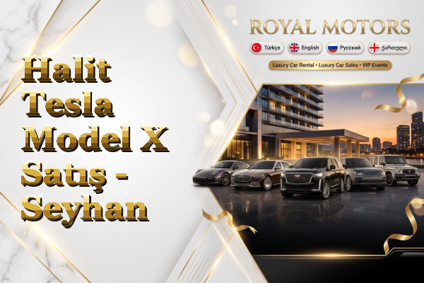 Halit Tesla Model X Satış - Seyhan