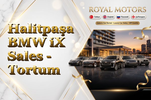 Halitpaşa BMW iX Sales - Tortum