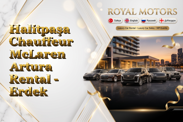 Halitpaşa Chauffeur McLaren Artura Rental - Erdek