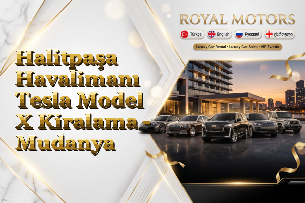 Halitpaşa Havalimanı Tesla Model X Kiralama - Mudanya