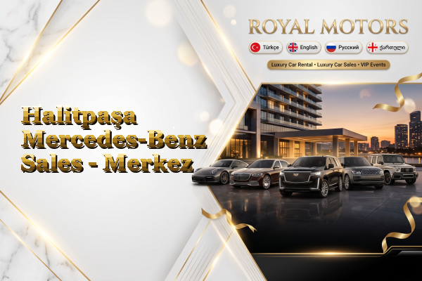 Halitpaşa Mercedes-Benz Sales - Merkez