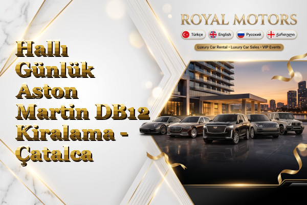 Hallı Günlük Aston Martin DB12 Kiralama - Çatalca