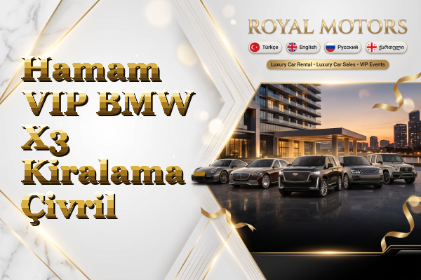 Hamam VIP BMW X3 Kiralama - Çivril