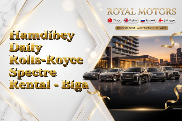Hamdibey Daily Rolls-Royce Spectre Rental - Biga