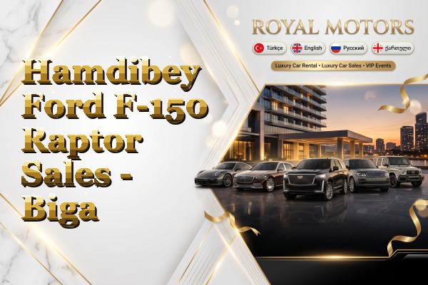 Hamdibey Ford F-150 Raptor Sales - Biga