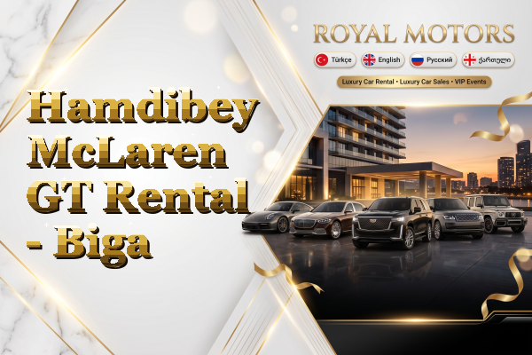 Hamdibey McLaren GT Rental - Biga