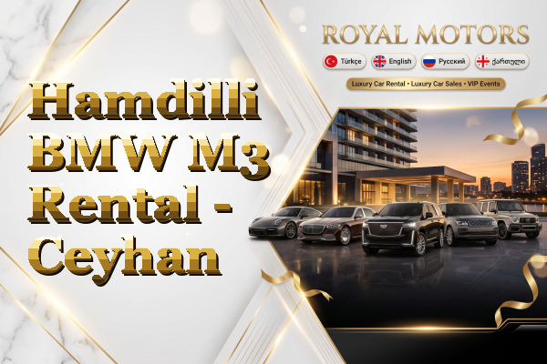 Hamdilli BMW M3 Rental - Ceyhan