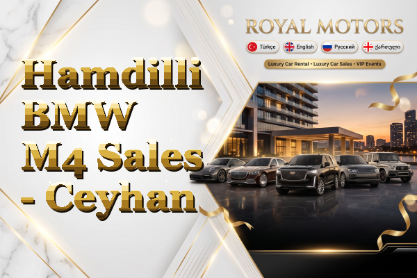 Hamdilli BMW M4 Sales - Ceyhan