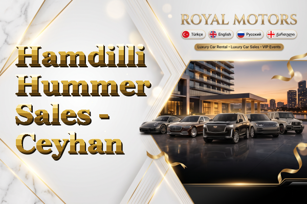 Hamdilli Hummer Sales - Ceyhan