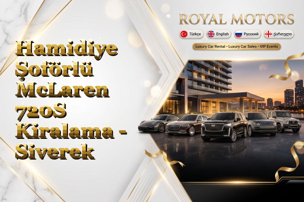 Hamidiye Şoförlü McLaren 720S Kiralama - Siverek