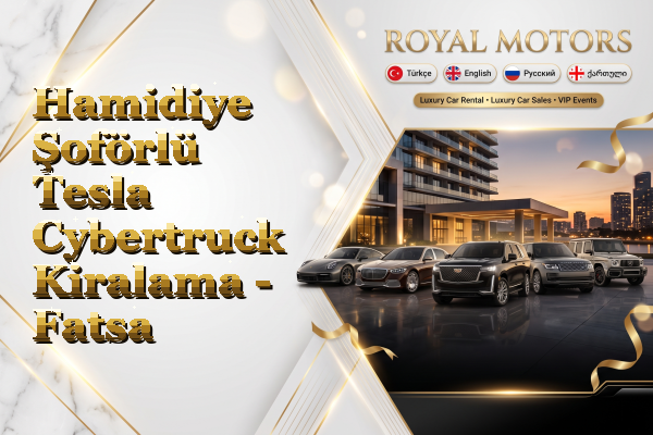 Hamidiye Şoförlü Tesla Cybertruck Kiralama - Fatsa