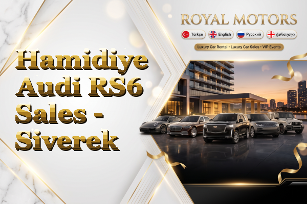 Hamidiye Audi RS6 Sales - Siverek