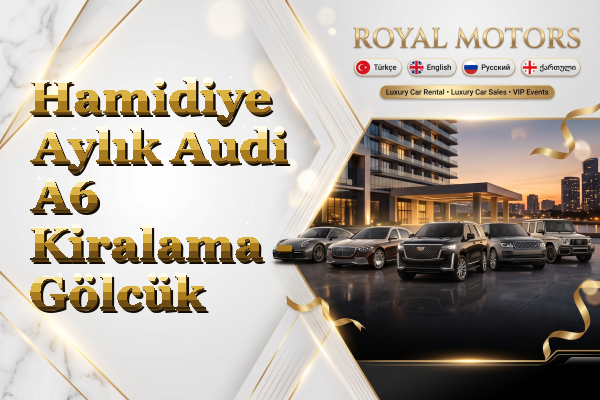 Hamidiye Aylık Audi A6 Kiralama - Gölcük