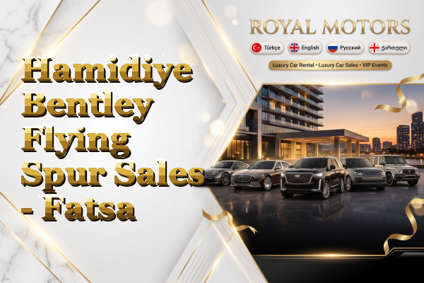 Hamidiye Bentley Flying Spur Sales - Fatsa