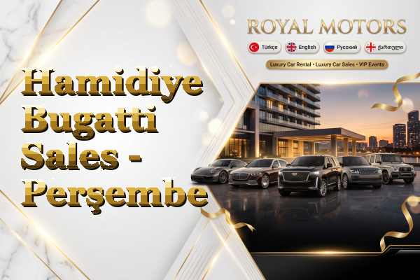 Hamidiye Bugatti Sales - Perşembe