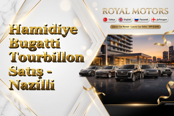 Hamidiye Bugatti Tourbillon Satış - Nazilli