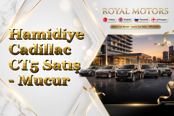 Hamidiye Cadillac CT5 Satış - Mucur