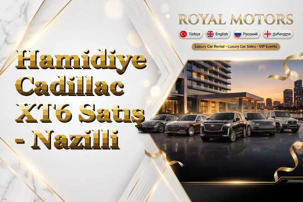 Hamidiye Cadillac XT6 Satış - Nazilli