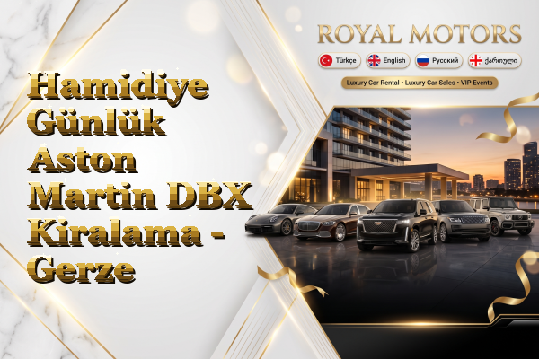 Hamidiye Günlük Aston Martin DBX Kiralama - Gerze