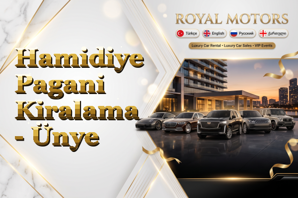 Hamidiye Pagani Kiralama - Ünye