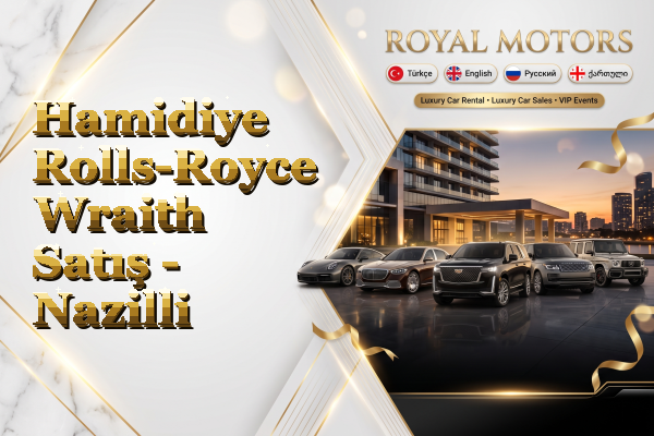 Hamidiye Rolls-Royce Wraith Satış - Nazilli
