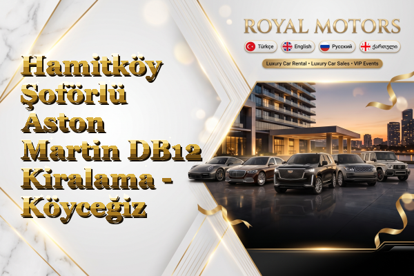 Hamitköy Şoförlü Aston Martin DB12 Kiralama - Köyceğiz