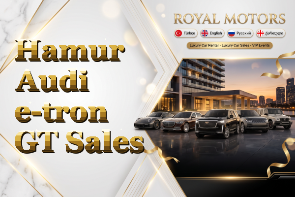 Hamur Audi e-tron GT Sales