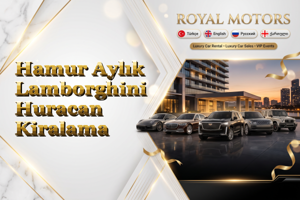 Hamur Aylık Lamborghini Huracan Kiralama