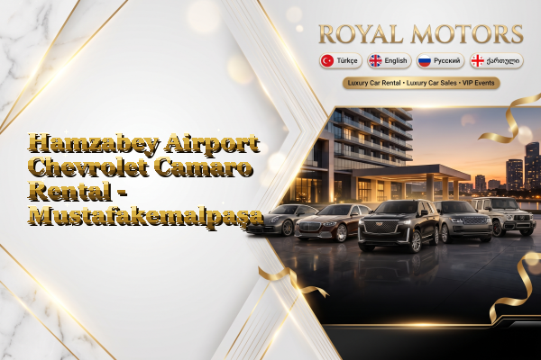 Hamzabey Airport Chevrolet Camaro Rental - Mustafakemalpaşa