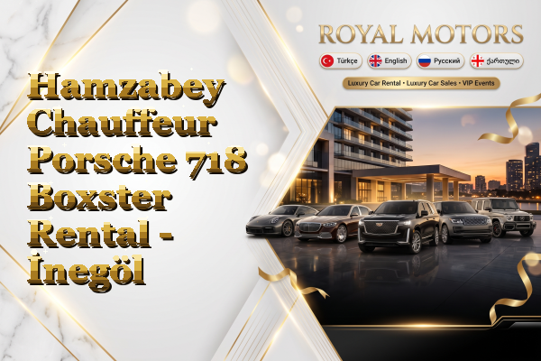 Hamzabey Chauffeur Porsche 718 Boxster Rental - İnegöl