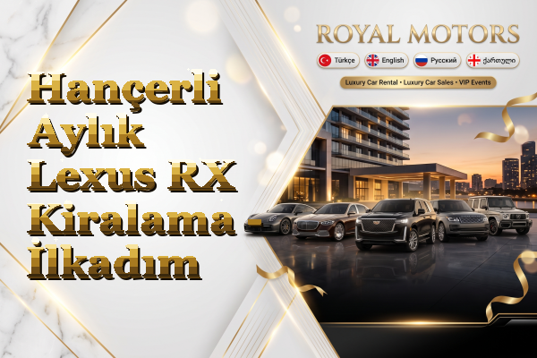 Hançerli Aylık Lexus RX Kiralama - İlkadım
