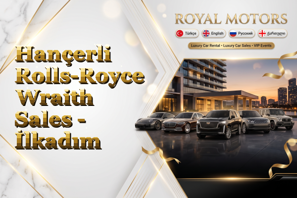 Hançerli Rolls-Royce Wraith Sales - İlkadım