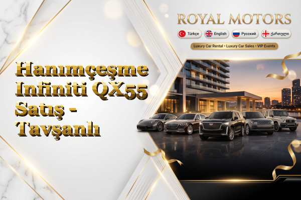 Hanımçeşme Infiniti QX55 Satış - Tavşanlı