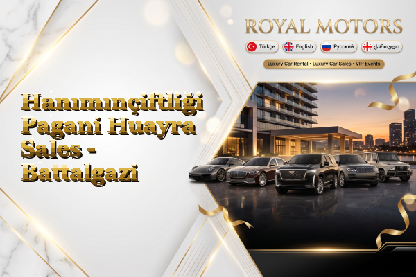 Hanımınçiftliği Pagani Huayra Sales - Battalgazi