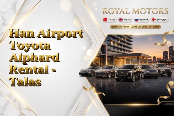 Han Airport Toyota Alphard Rental - Talas