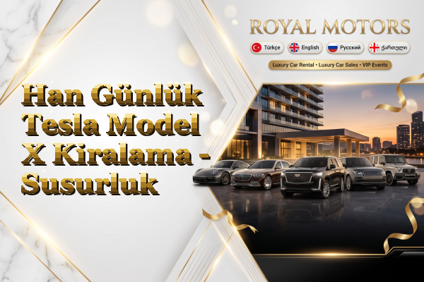 Han Günlük Tesla Model X Kiralama - Susurluk
