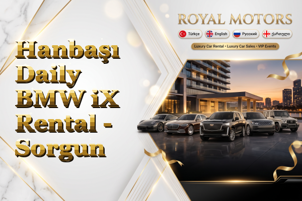 Hanbaşı Daily BMW iX Rental - Sorgun
